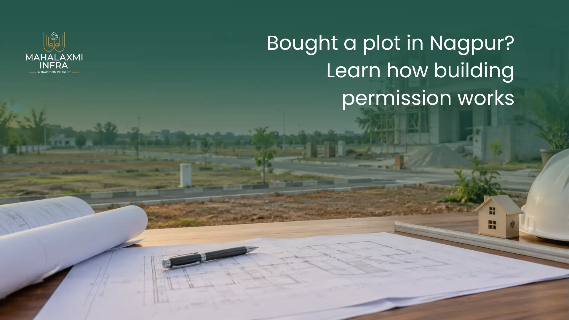 Building Permission for a Residential Plot in Nagpur What You Need to Know Before Construction